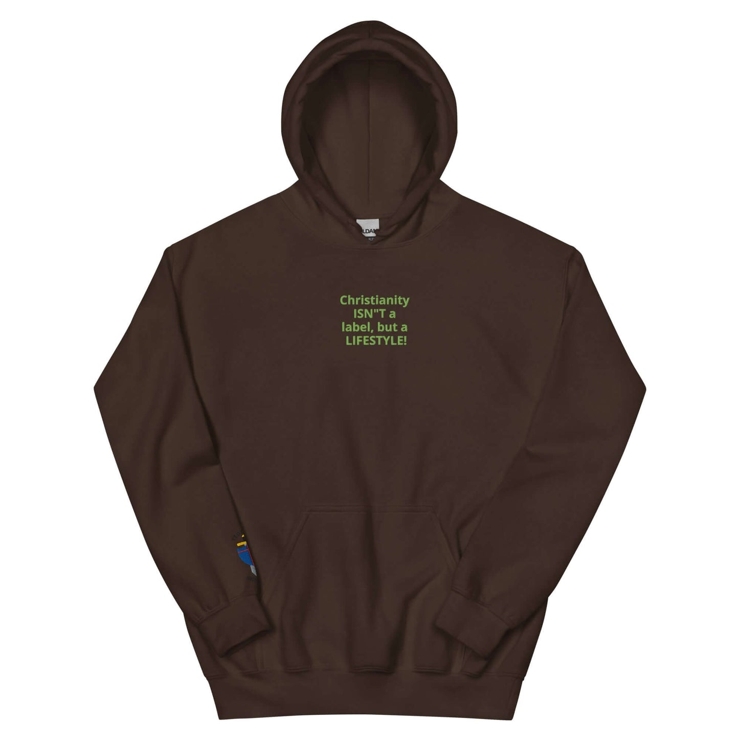 Unisex embroidered hoodie with 'Christianity isn't a label, but a LIFESTYLE!' text in green on brown fabric.