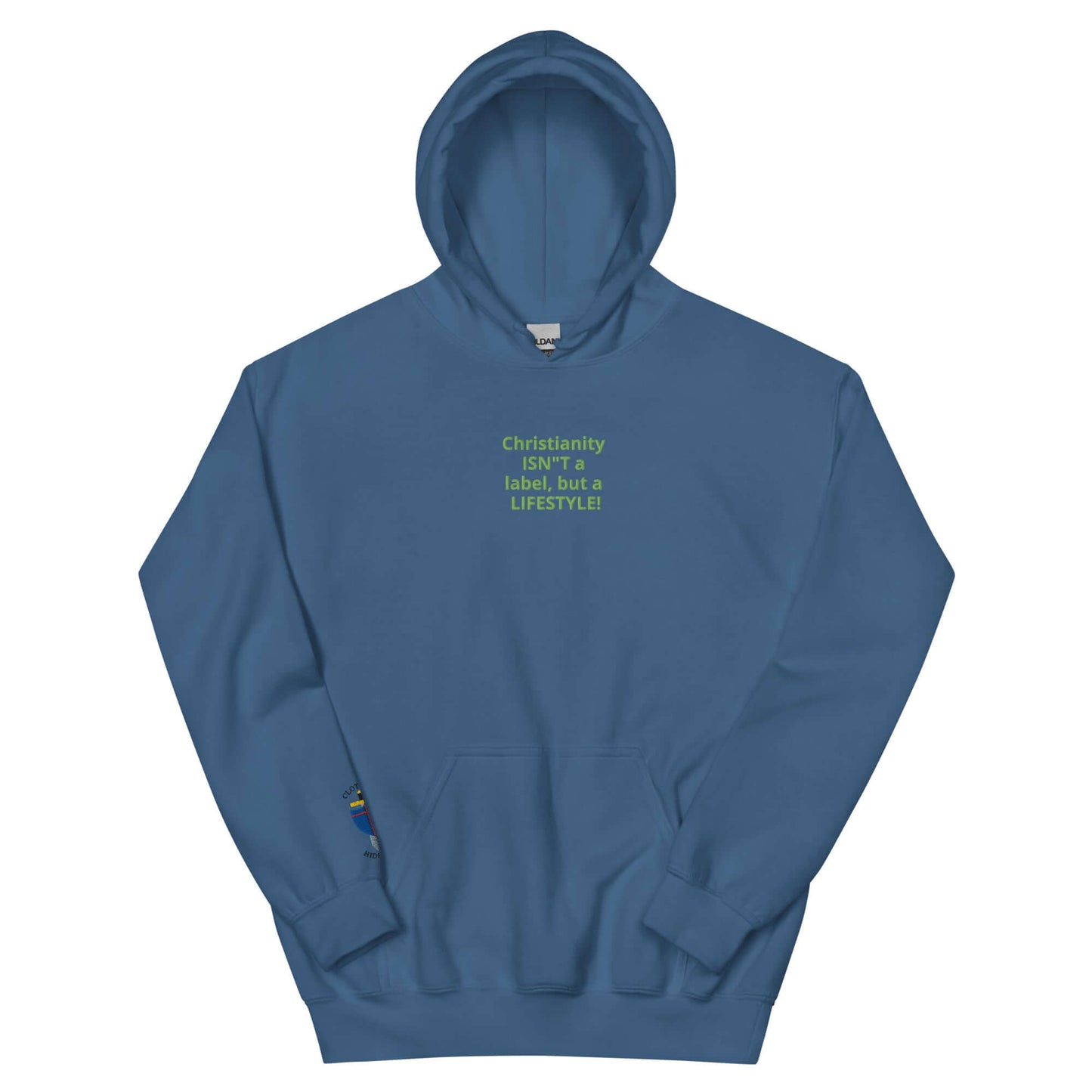 Unisex blue embroidered hoodie with text: 'Christianity ISN'T a label, but a LIFESTYLE!'. Perfect for expressing faith.