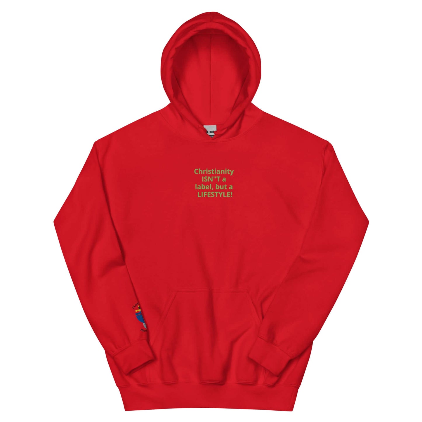 Red unisex hoodie with the text 'Christianity ISN'T a label, but a LIFESTYLE!' embroidered on it.