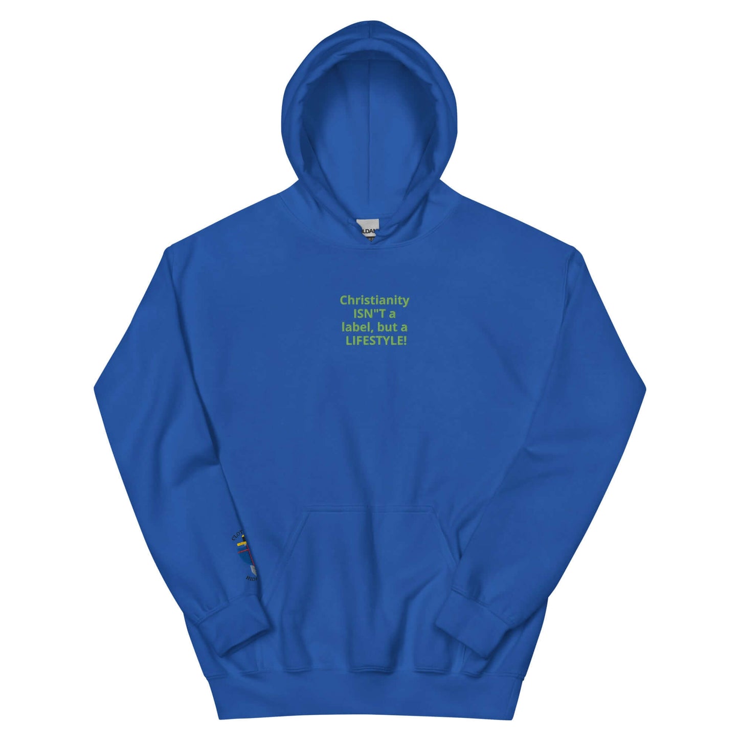 Blue unisex hoodie with 'Christianity ISN'T a label, but a LIFESTYLE!' embroidered text.