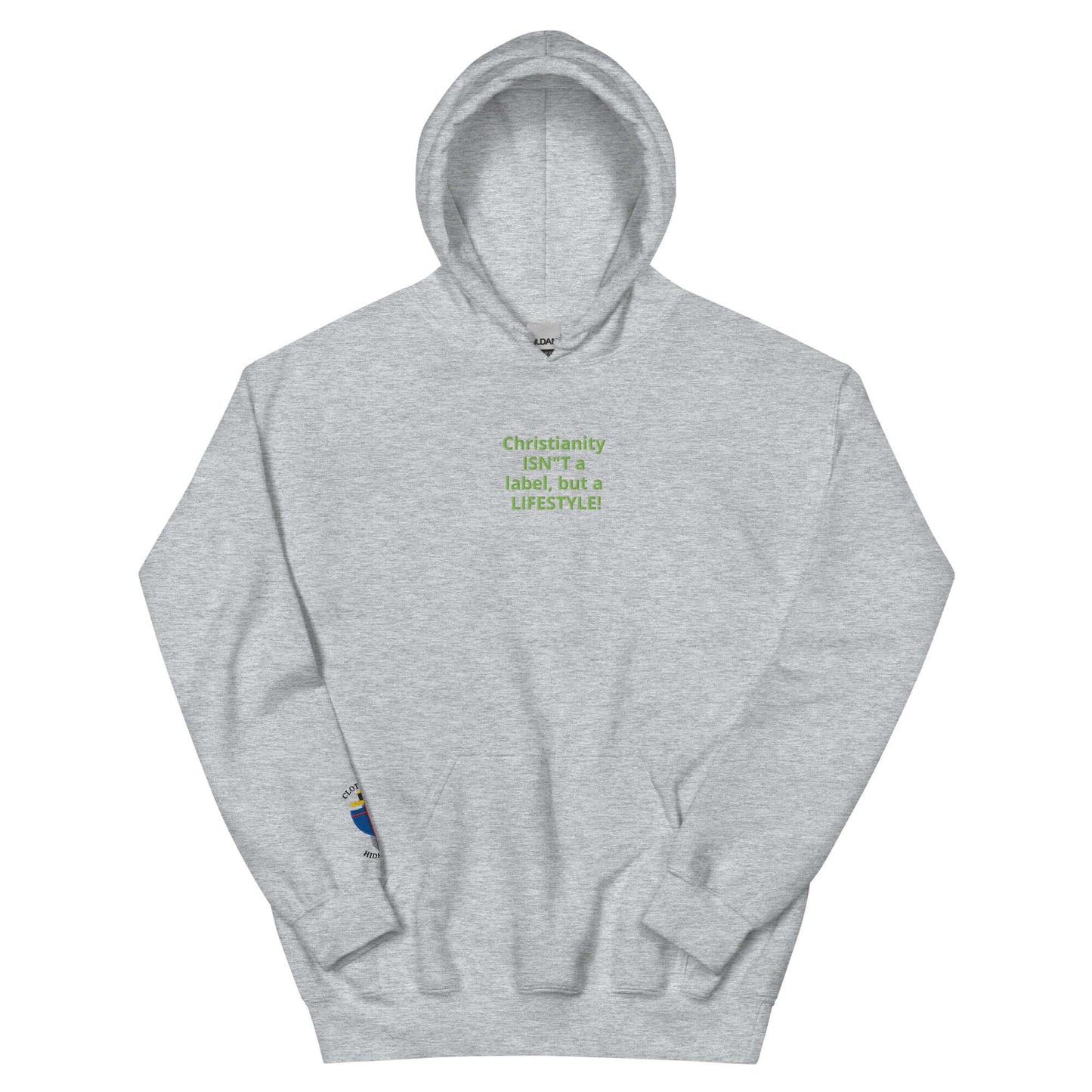 Unisex grey hoodie with green text: 'Christianity ISN'T a label, but a LIFESTYLE!'