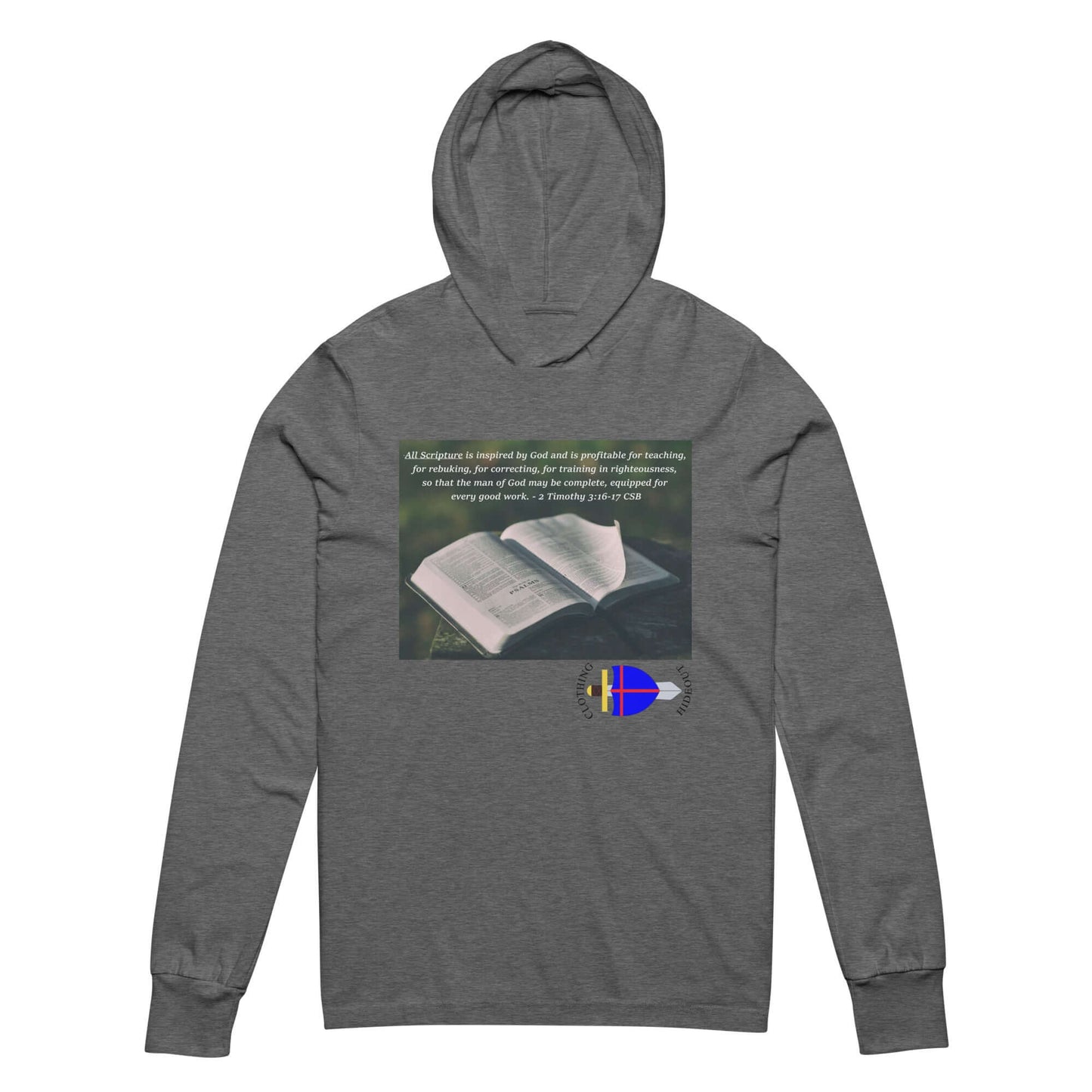 Unisex hooded long-sleeve tee featuring 2 Timothy 3:16-17 with a Bible graphic on a gray background.